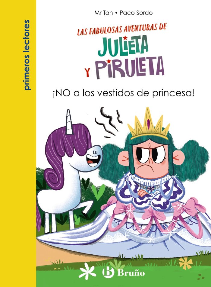 JULIETA Y PIRULETA 1 NO A LOS VESTIDOS DE PRINCESA | Mr Tan | 9788469669082 (Bruño) Imagen principal del producto