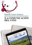 COMUNICACION DEL VINO | CASTRO GALIANA, RODOLFO | FRAGUA | 9788469775165