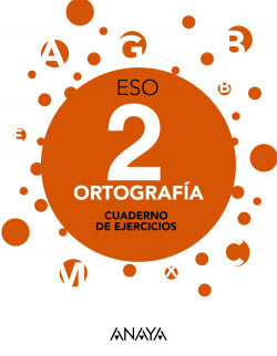 Cuaderno Ortografía 2º ESO. Aprender Es Crecer en Conexión (Anaya) - 9788469814222