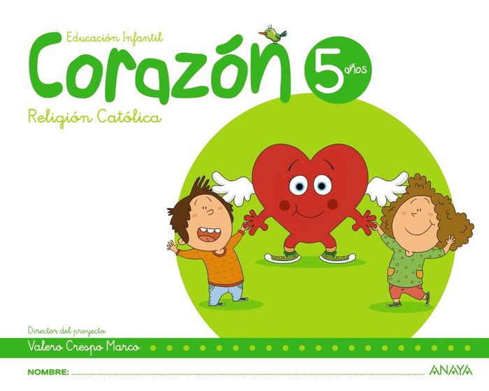 RELIGION 5AÑOS EI CORAZON 17 | AA,VV | 9788469829288 (Anaya Texto)