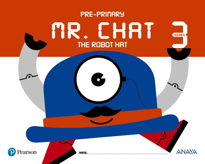 MR CHAT THE ROBOT HAT 3AÑOS EI 17 | Varios Autores | 9788469829509 (Anaya Texto) Imagen principal del producto