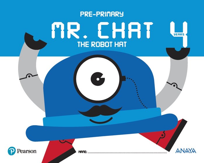 MR CHAT THE ROBOT HAT 4AÑOS EI 17 | AA,VV | 9788469829547 (Anaya Texto)