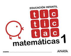 TIC TAC MATEMATICAS 1 EI 17 | Varios Autores | 9788469829875 (Anaya Texto)