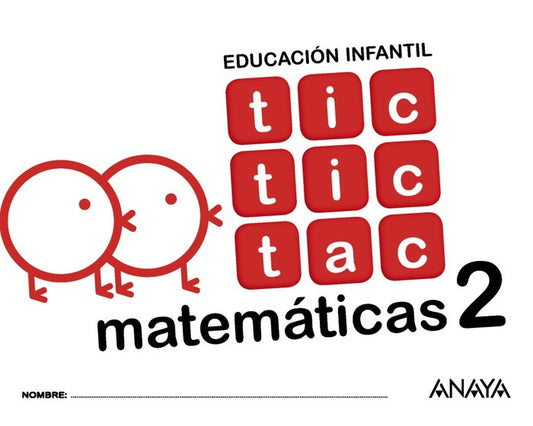 TIC TAC MATEMATICAS 2 EI 17 | AA,VV | 9788469829882 (Anaya Texto)