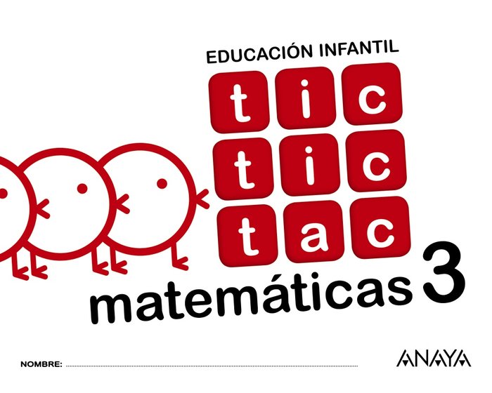 TIC TAC MATEMATICAS 3 EI 17 | AA,VV | 9788469829899 (Anaya Texto) Imagen principal del producto