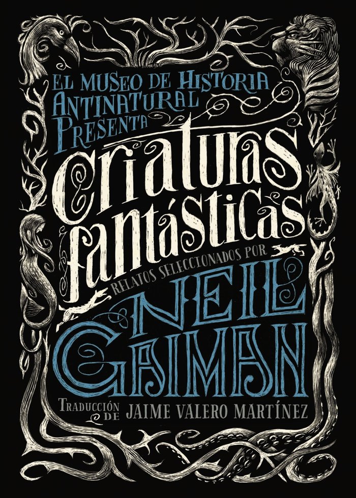 CRIATURAS FANTASTICAS | Gaiman, Neil/varios | 9788469834282 (Anaya infantil y juvenil)
