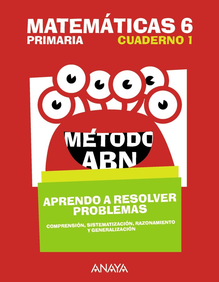 Matemáticas 6. Método ABN. Aprendo a resolver problemas 1. | Varios autores | 9788469843819 (Anaya Texto)