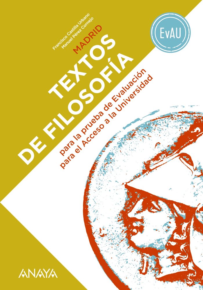 ✅ TEXTOS DE FILOSOFIA PARA LA EVAU 2º BACH MADRID I CASTILLA URBANO,FRANCISCO I ANAYA I 9788469844809
