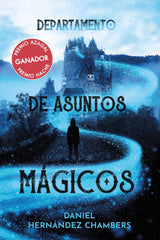 DEPARTAMENTO DE ASUNTOS MAGICOS | Hernandez Chambers, Daniel | 9788469865859 (Anaya infantil y juvenil)