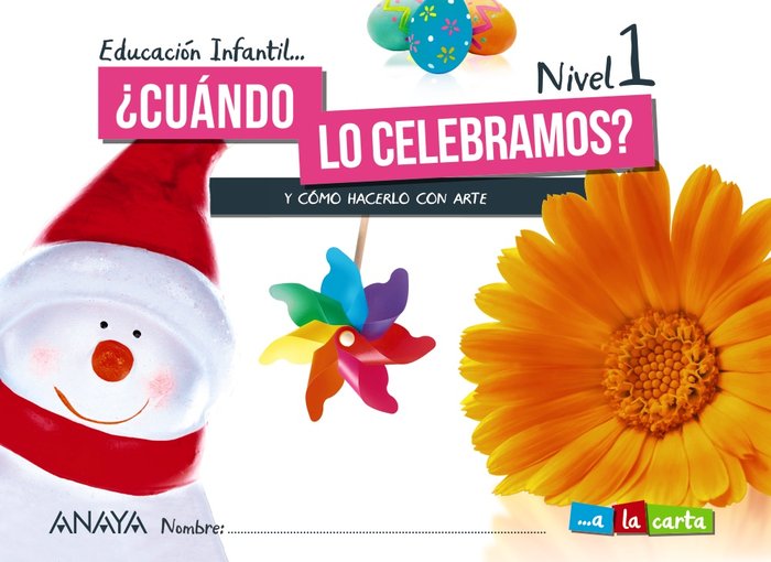 PLASTICA 3 AÑOS CUANDO CELEBRAMOS NIVEL 1 21 A LA CARTA | Varios Autores | 9788469877081 (Anaya Texto) Imagen principal del producto