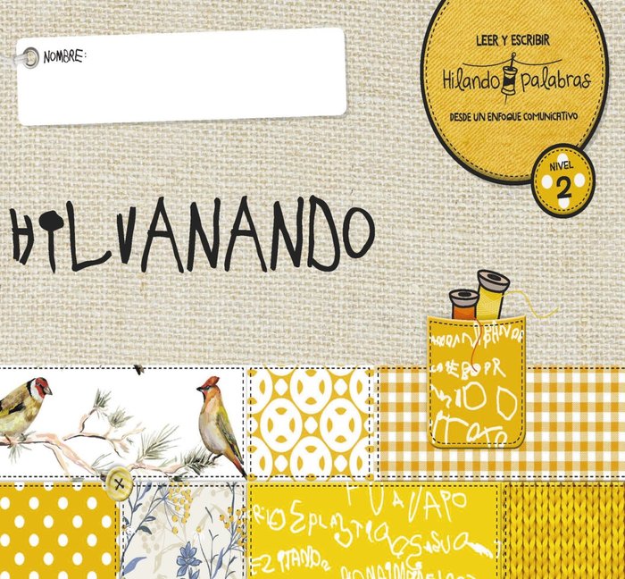 LECTOESCRITURA 4AÑOS HILANDO PALABRAS 2 HILVANANDO | AA,VV | 9788469877173 (Anaya Texto)