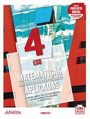 Matemáticas orientadas a las Enseñanzas Aplicadas 4. Trimestres + Dual focus. | Varios autores | 9788469879429 (ANAYA TEXTO)