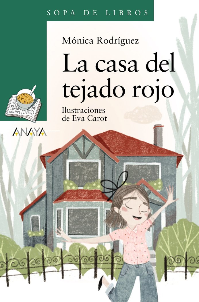 LA CASA DEL TEJADO ROJO | Rodriguez Suarez, Monica | 9788469885826 (Anaya infantil y juvenil)