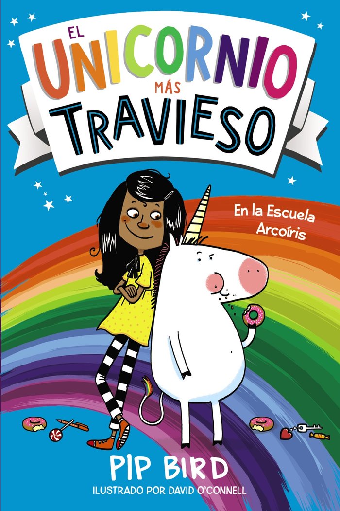 EL UNICORNIO MAS TRAVIESO | Bird, Pip | 9788469886045 (Anaya infantil y juvenil)