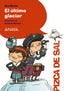 EL ULTIMO GLACIAR | Alonso, Ana | 9788469891575 (Anaya infantil y juvenil)