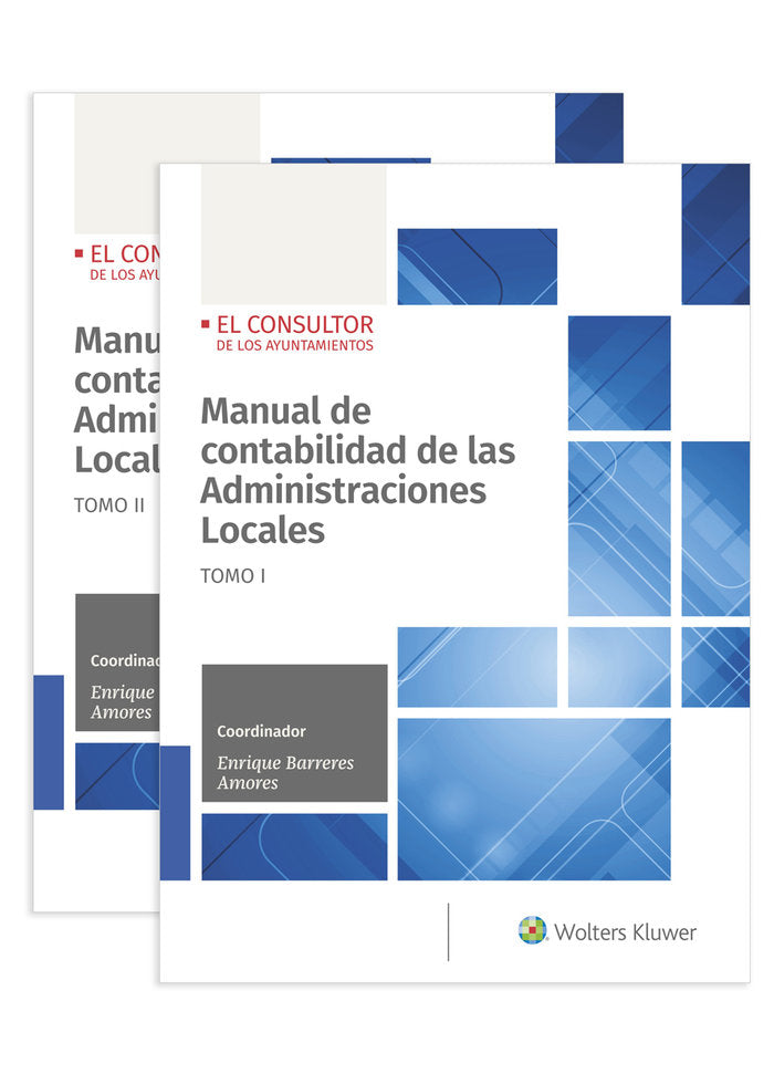 MANUAL DE CONTABILIDAD DE LAS ADMINISTRACIONES LOCALES 2 VO | BARRERES AMORES,ENRIQUE JOSE | WOLTERS KLUWER | 9788470528569