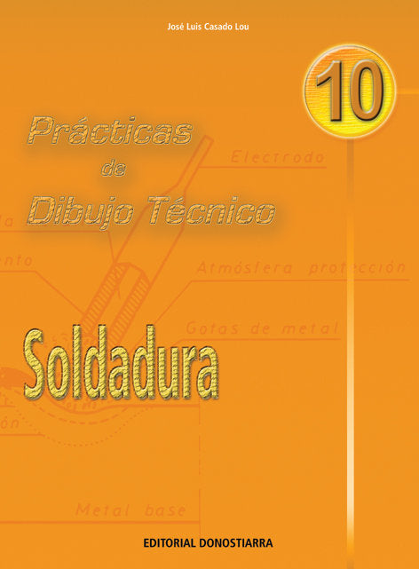 Prácticas Dibujo 10 Soldadura (Donostiarra) - 9788470631573