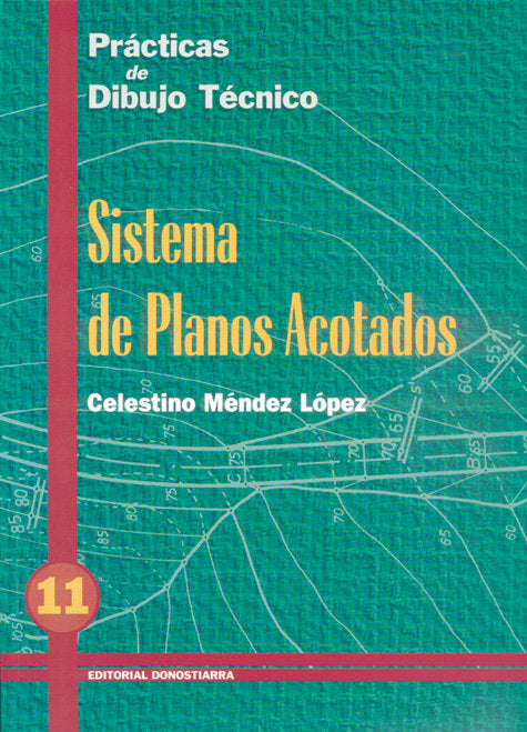 Prácticas Dibujo 11 Sist, Planos Acotados DON99PP (Donostiarra) - 9788470631580