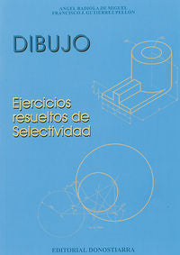 Dibujo Ejercicios Res, Selectividad DONEA00 (Donostiarra) - 9788470632303