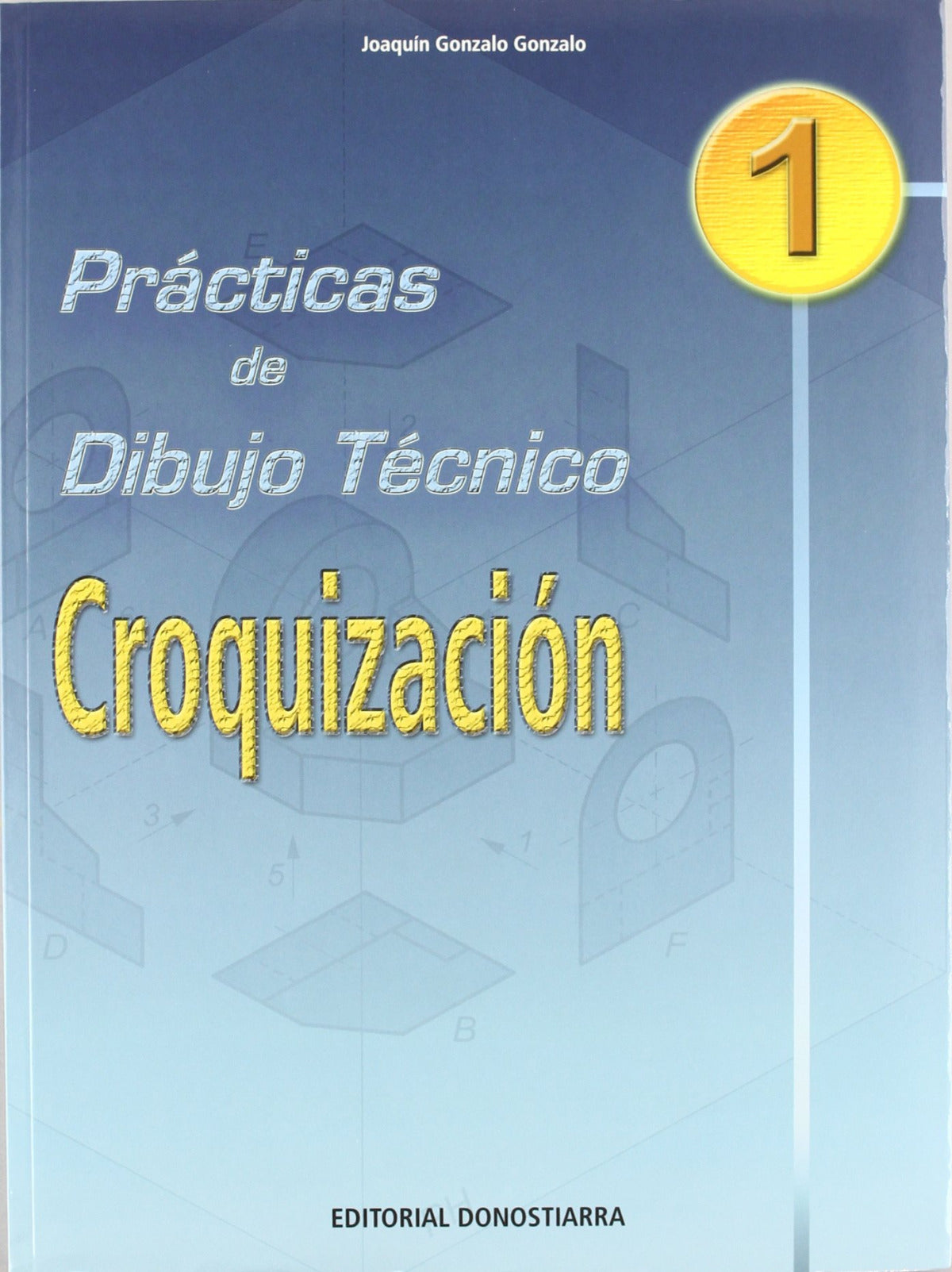 ✅ (03).PRACT.DIBUJO TECNICO 1:CROQUIZACION - 9788470633058