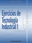 Ejercicios Tecnología Industrial 1º Nb 09 DONTI4 (Donostiarra) - 9788470634055