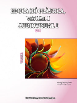 Educació Plàstica Visual I Aud | DONOSTIARRA | 9788470635601