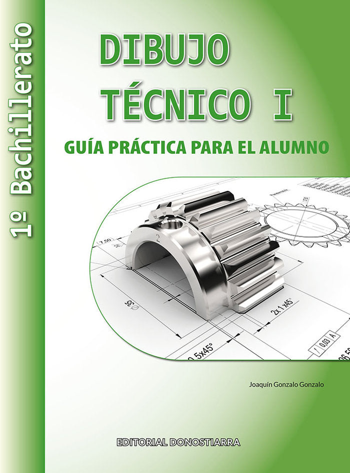 ✅ GUIA PRACTICA DIBUJO TECNICO I 1ºNB 22 I AA,VV I DONOSTIARRA I 9788470636370