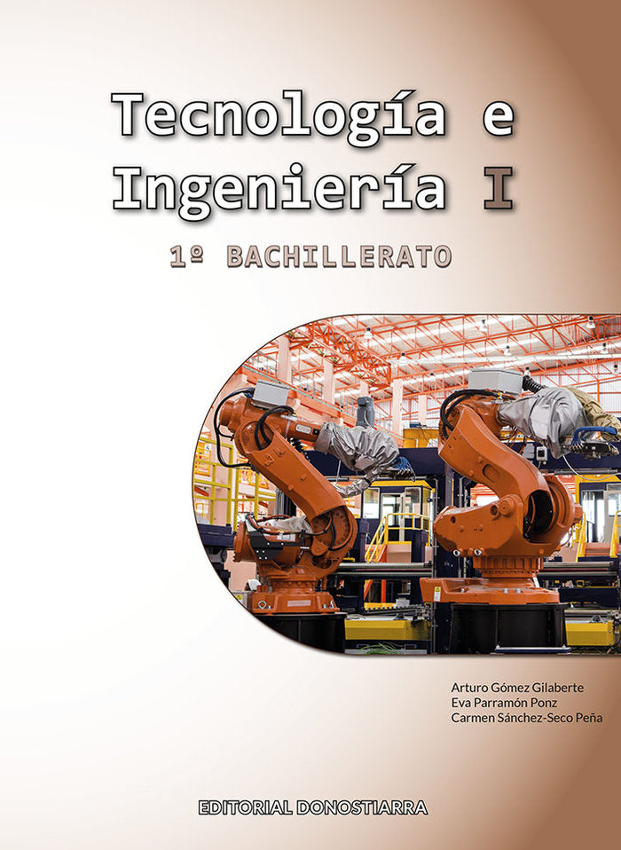 ✅ TECNOLOGIA E INGENIERIA 1ºNB 22 I GOMEZ GILABERTE, ARTURO / PARRAMON PONZ, I DONOSTIARRA I 9788470636622 Imagen principal del producto