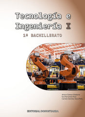 ✅ TECNOLOGIA E INGENIERIA 1ºNB 22 I GOMEZ GILABERTE, ARTURO / PARRAMON PONZ, I DONOSTIARRA I 9788470636622