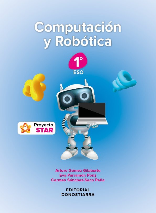Computación y Robótica 1ºESO - Proyecto STAR | Varios autores | 9788470637155 (DONOSTIARRA) Imagen principal del producto