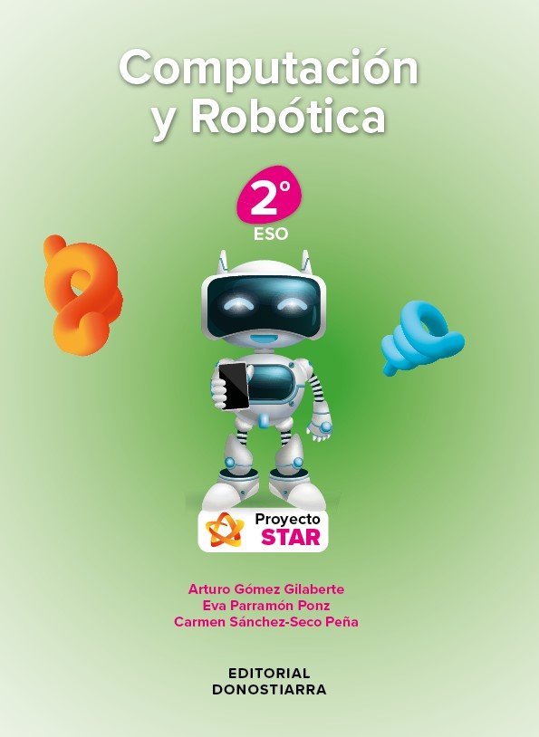 Computación y Robótica 2ºESO - Proyecto STAR | Varios autores | 9788470637162 (DONOSTIARRA) Imagen principal del producto