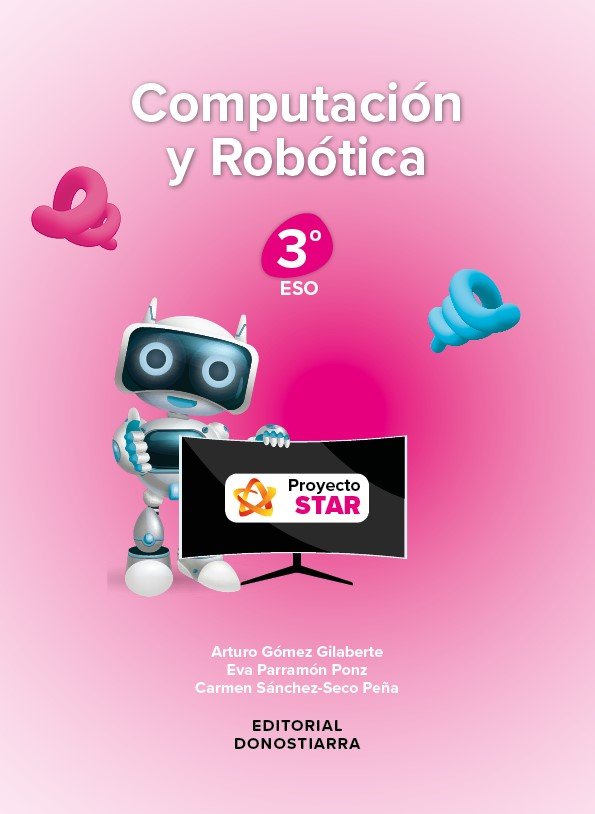 Computación y Robótica 3ºESO - Proyecto STAR | Varios autores | 9788470637179 (DONOSTIARRA) Imagen principal del producto