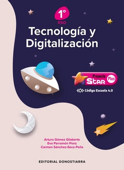 Tecnología y Digitalización 1º Eso Proyecto Star Plus - Código Escuela 4.0