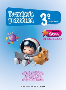 Tecnología y Robótica 3º Primaria - Proyecto STAR - Código Escuela 4.0. Aa. Vv. (Editorial Donostiarra, S.A.) 9788470637452 Imagen secundaria del producto