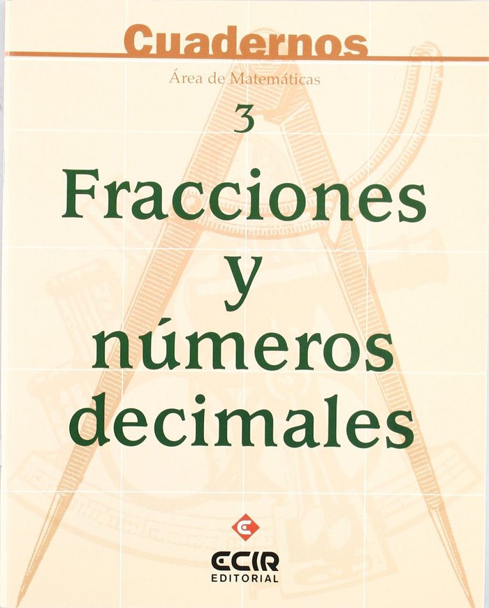 Cuadernos de Matemáticas 3 Fracciones y Decimales ECIMAT39ES (Ecir) - 9788470657351