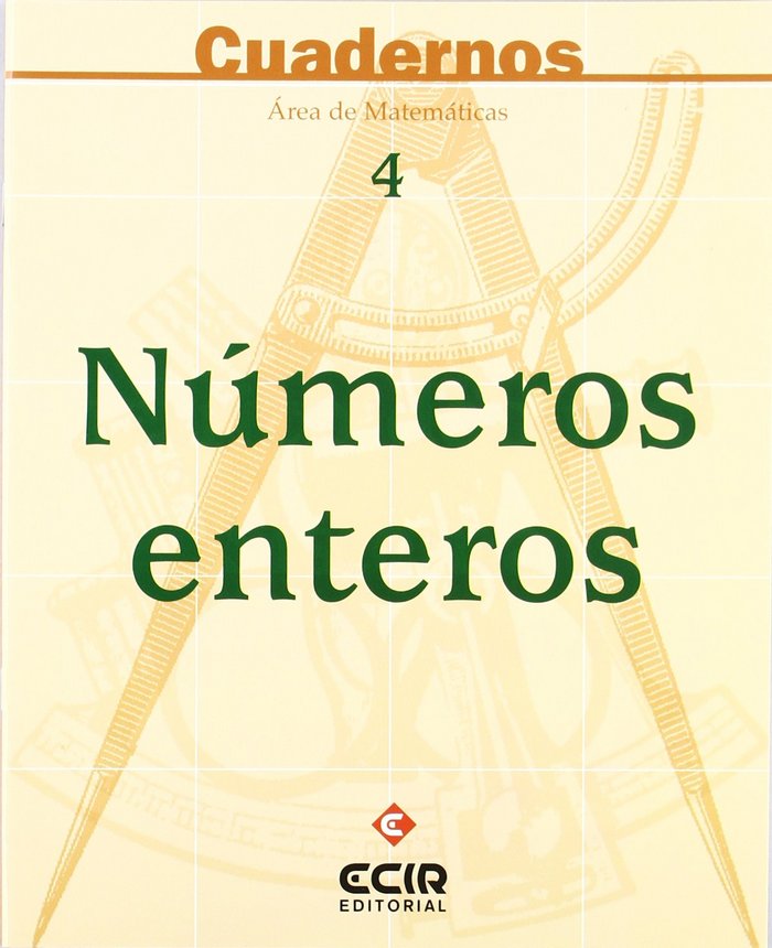 Cuadernos de Matemáticas 4 Numeros Enteros ECIMAT39ES (Ecir) - 9788470657368