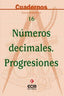Numeros Decimales Progresiones Cuaderno 16 Eci (Ecir) - 9788470658525