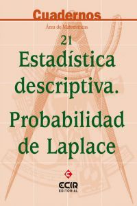 Cuadernos de Matemáticas 21 Estadi, Descp, Prob, LAPLECIMAT0ESO (Ecir) - 9788470658549