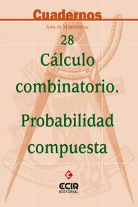 Cuadernos de Matemáticas 28 Cálculo Combinatorio PECIMAT0ESO (Ecir) - 9788470658617