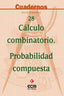 Cuadernos de Matemáticas 28 Cálculo Combinatorio PECIMAT0ESO (Ecir) - 9788470658617