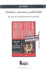 VERDADES MENTIRAS Y PUBLICIDAD EL ARTE DE LA PLANIFICACION - 9788470745416