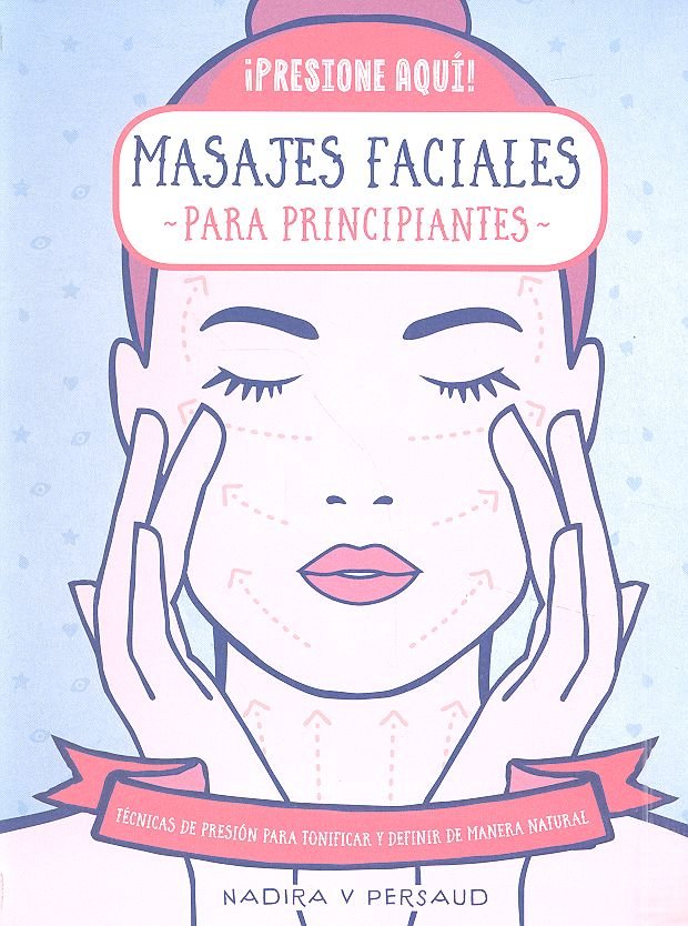 MASAJES FACIALES PARA PRINCIPIANTES - 9788470823213