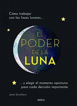 PODER DE LA LUNA,EL I Struthers,Jane I Iberia I 9788470823251 Imagen principal del producto