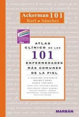 ATLAS CUNICO DE LAS 101 ENFERMEDADES MAS COMUNES DE LA PIEL - 9788471013781