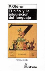 NIÑO Y LA ADQUISICION DEL LENGUAJE,EL | OLERON,P, | MORATA | 9788471121783