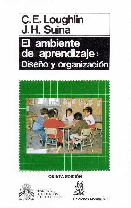 AMBIENTE DE APRENDIZAJE DISEÑO Y ORGANIZACION,EL | LOUGHLIN,C, E, | MORATA | 9788471123169