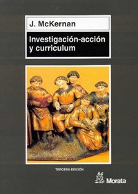INVESTIGACION-ACCION Y CURRICULUM | MCKERNAN,J, | MORATA | 9788471124388 Imagen principal del producto