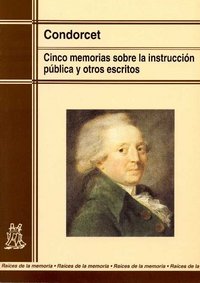 CINCO MEMORIAS INSTRUCCION PUBLICA Y OTROS ESCRITOS | CONDORCET | MORATA | 9788471124432 Imagen principal del producto