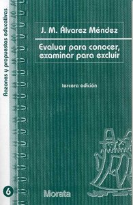 EVALUAR PARA CONOCER EXAMINAR PARA EXCLUIR | ALVAREZ MENDEZ,J, M, | MORATA | 9788471124623