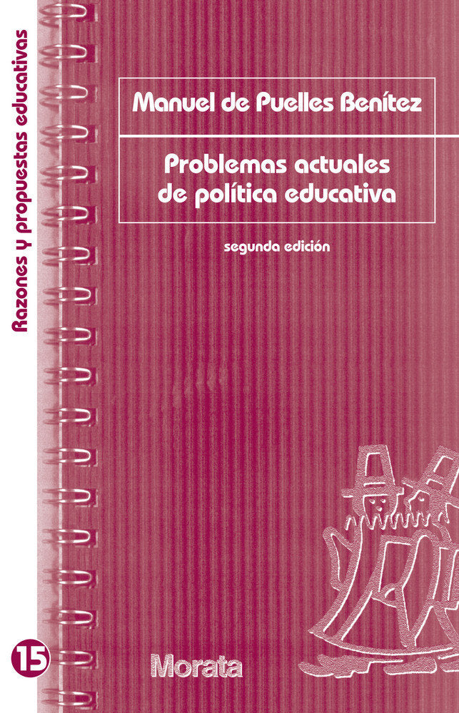 PROBLEMAS ACTUALES DE POLITICA EDUCATIVA | PUELLES,M, DE | MORATA | 9788471125132 Imagen principal del producto